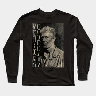 anthony bourdain Long Sleeve T-Shirt